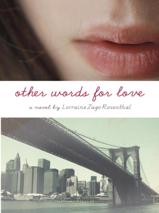 Title details for Other Words for Love by Lorraine Zago Rosenthal - Available